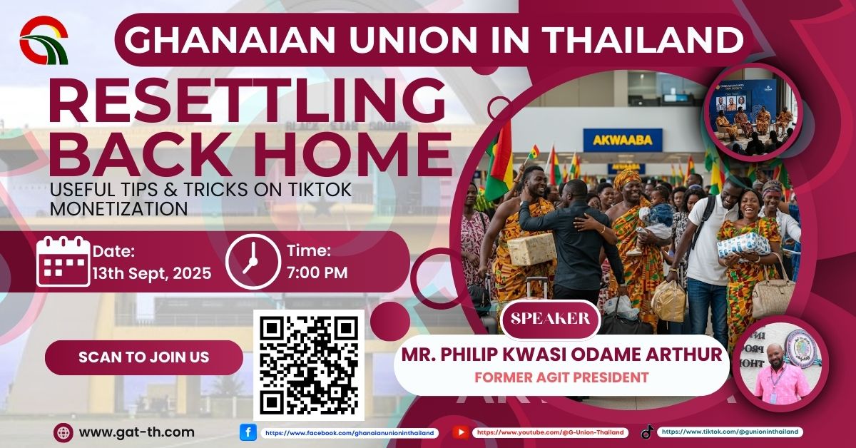 Ghanaian Union in Thailand to Host "Resettling Back Home" Event with Focus on TikTok Monetization