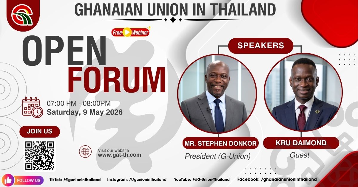 Ghanaian Union in Thailand Announces High-Impact “Open Forum” Webinar for May 2026