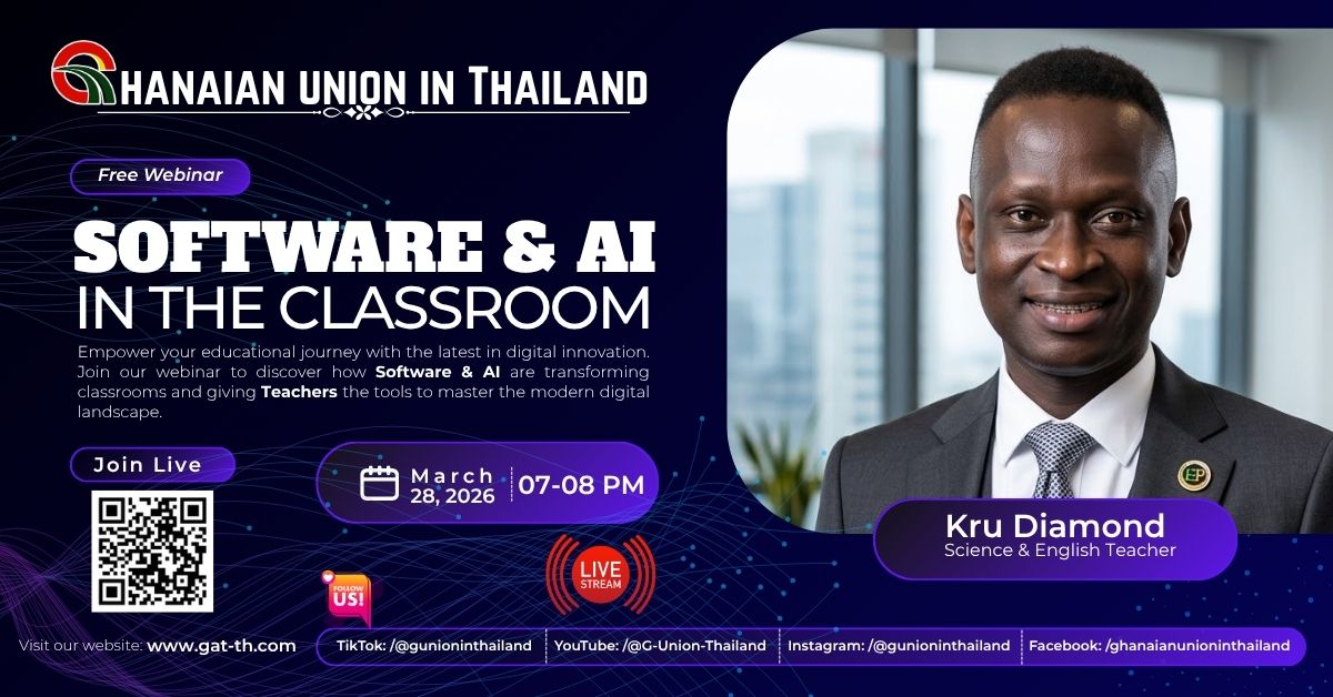 Ghanaian Union in Thailand Hosts Free Webinar on Software & AI in the Classroom